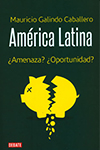 AMERICA LATINA AMENAZA MAURICIO GALINDO CABALLERO 9789588806174.jpg